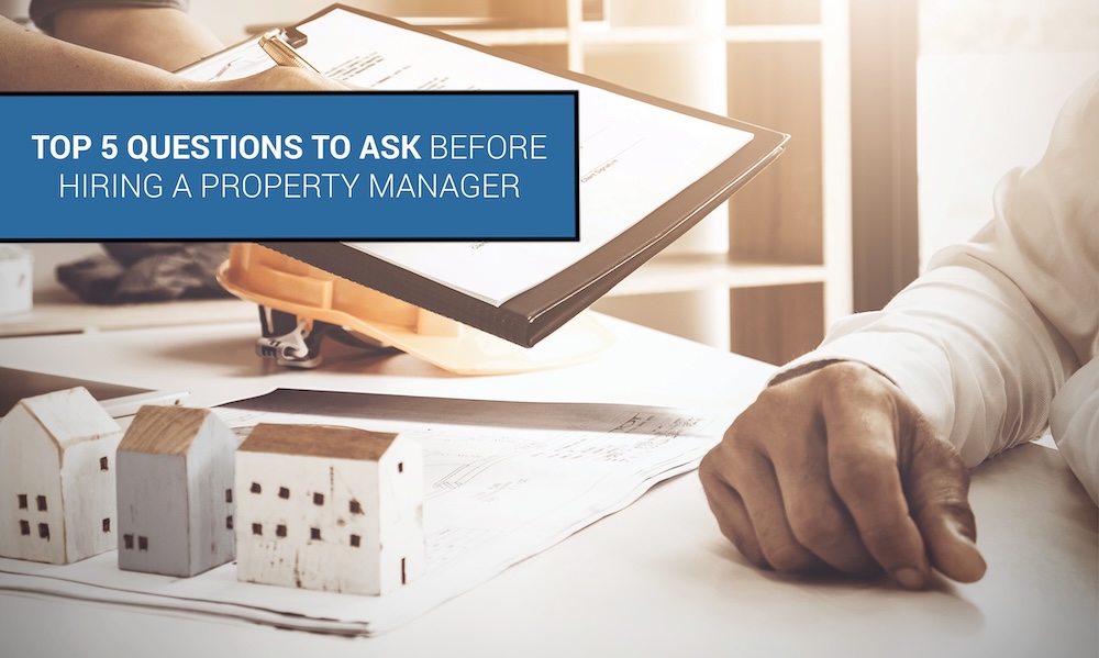 top 5 questions to ask a great property manager